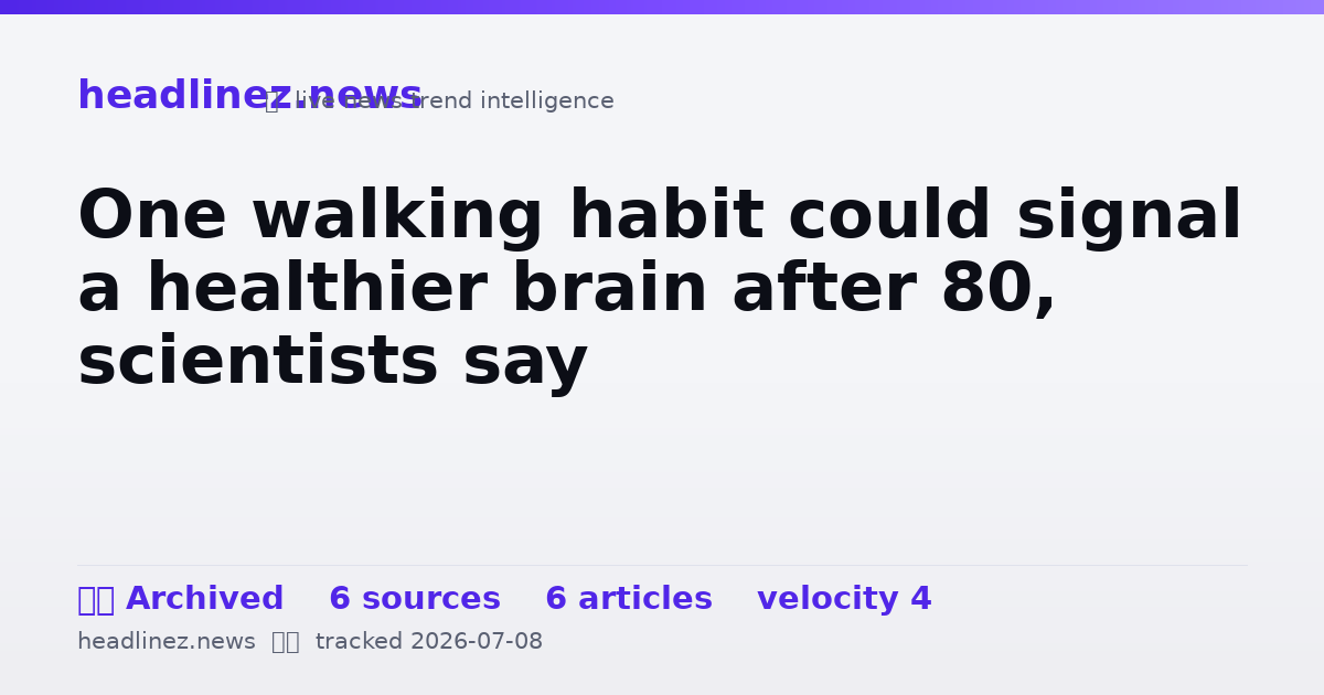 Visual summary for One walking habit could signal a healthier brain after 80, scientists say