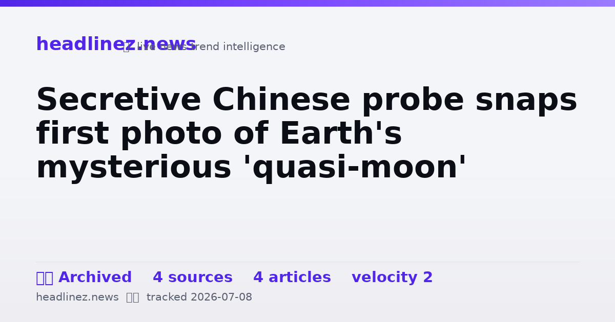 Visual summary for Secretive Chinese probe snaps first photo of Earth's mysterious 'quasi-moon'