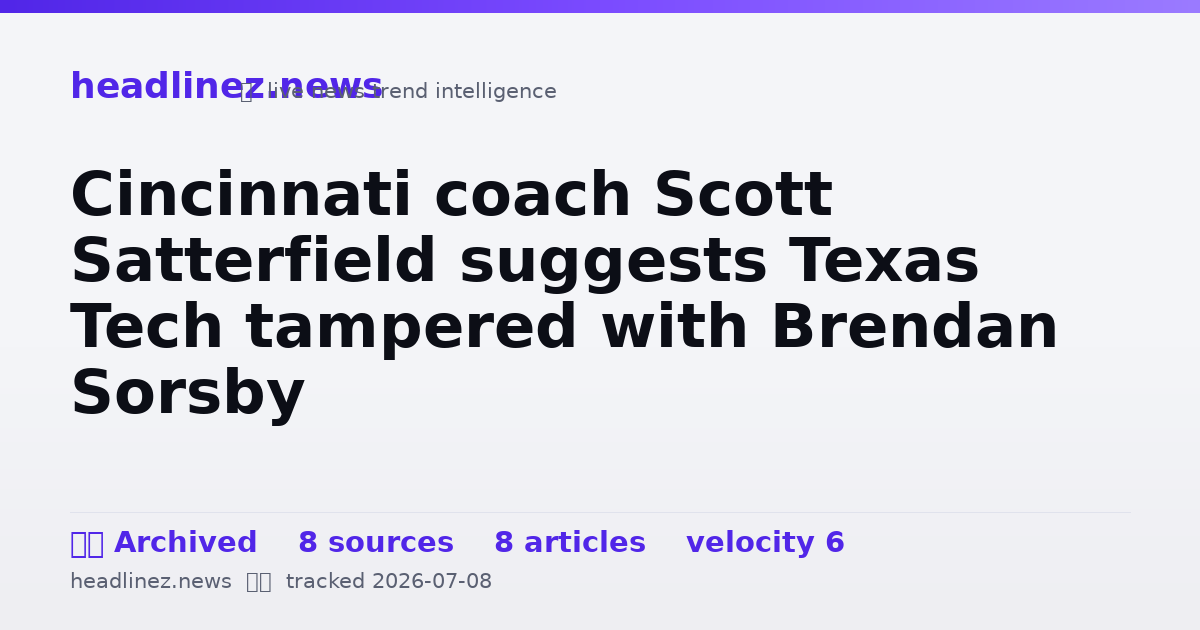 Visual summary for Cincinnati coach Scott Satterfield suggests Texas Tech tampered with Brendan Sorsby