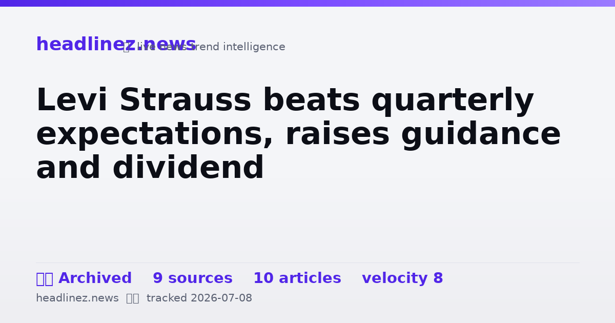 Visual summary for Levi Strauss beats quarterly expectations, raises guidance and dividend