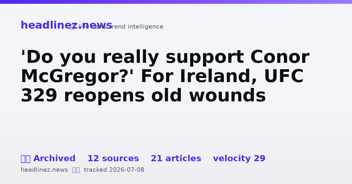 Visual summary for 'Do you really support Conor McGregor?' For Ireland, UFC 329 reopens old wounds
