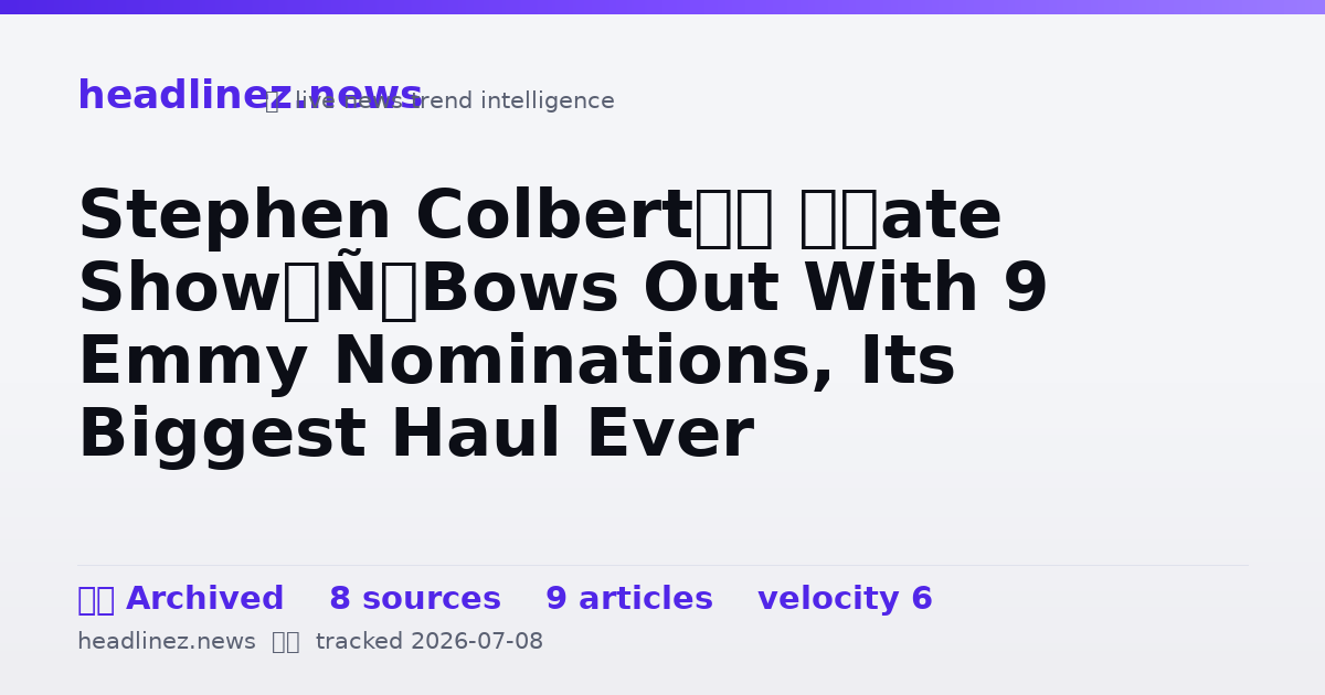 Visual summary for Stephen Colbert’s ‘Late Show’ Bows Out With 9 Emmy Nominations, Its Biggest Haul Ever