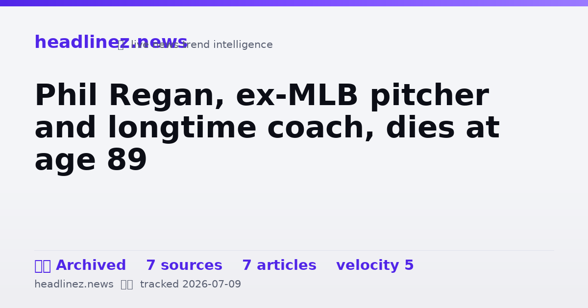 Visual summary for Phil Regan, ex-MLB pitcher and longtime coach, dies at age 89