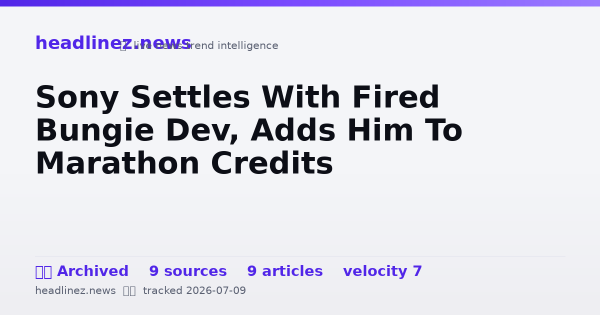 Visual summary for Sony Settles With Fired Bungie Dev, Adds Him To Marathon Credits