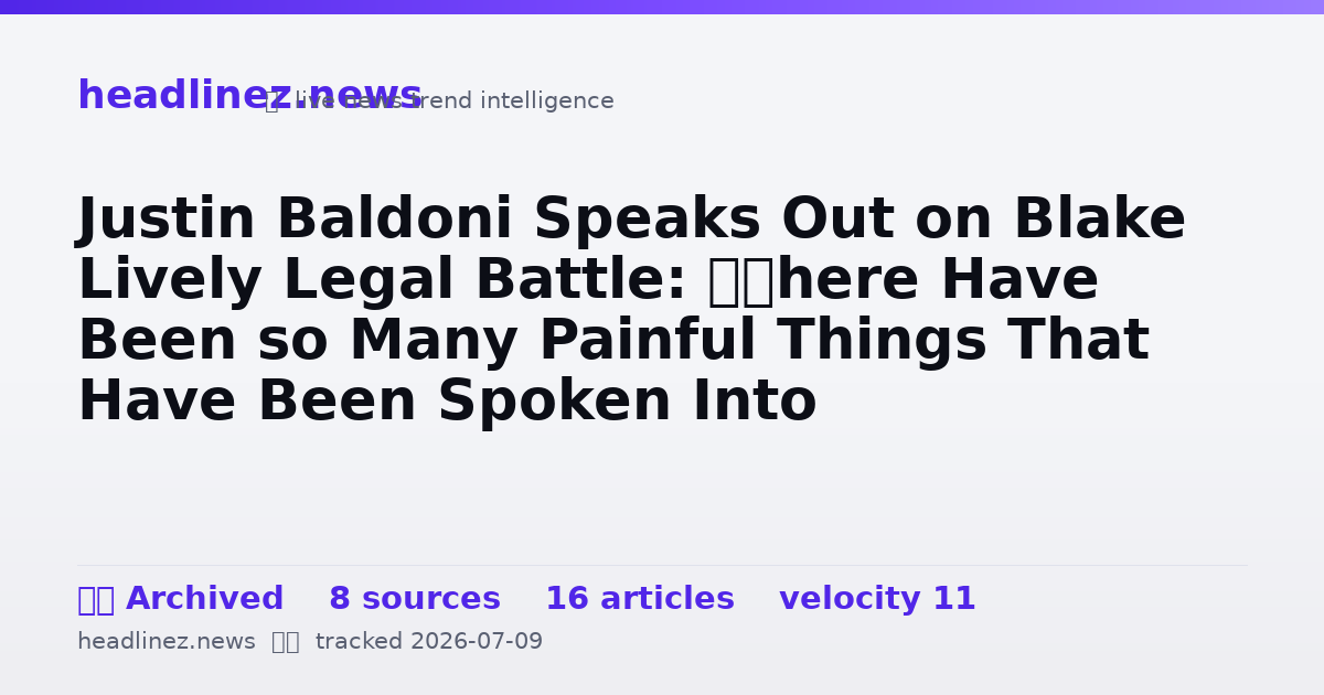 Visual summary for Justin Baldoni Speaks Out on Blake Lively Legal Battle: ‘There Have Been so Many Painful Things That Have Been Spoken Into Existence’