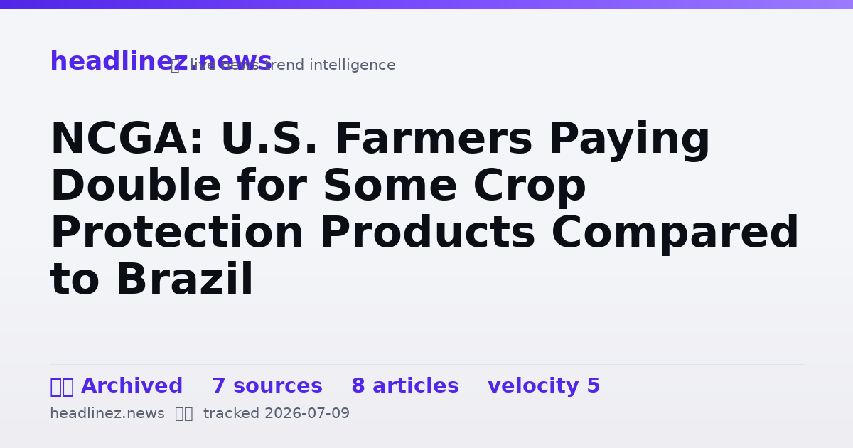 Visual summary for NCGA: U.S. Farmers Paying Double for Some Crop Protection Products Compared to Brazil