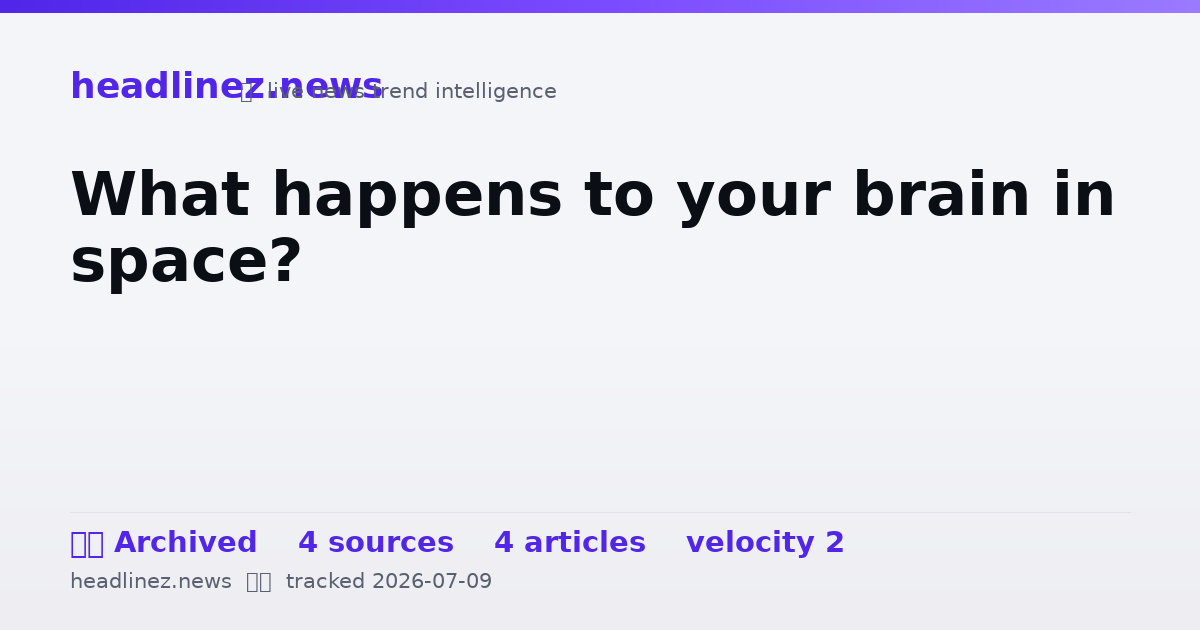 Visual summary for What happens to your brain in space?