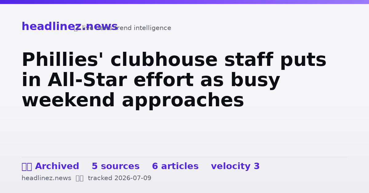 Visual summary for Phillies' clubhouse staff puts in All-Star effort as busy weekend approaches