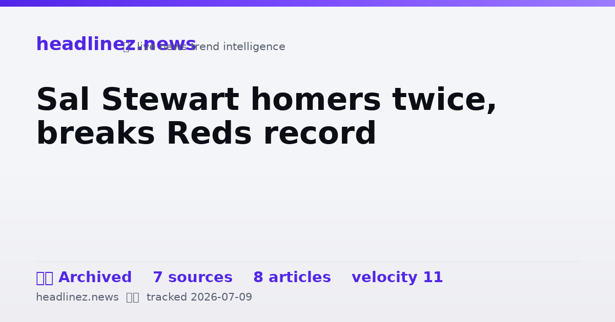 Visual summary for Sal Stewart homers twice, breaks Reds record