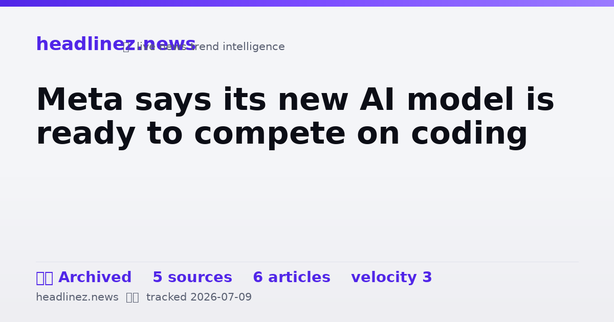 Visual summary for Meta says its new AI model is ready to compete on coding