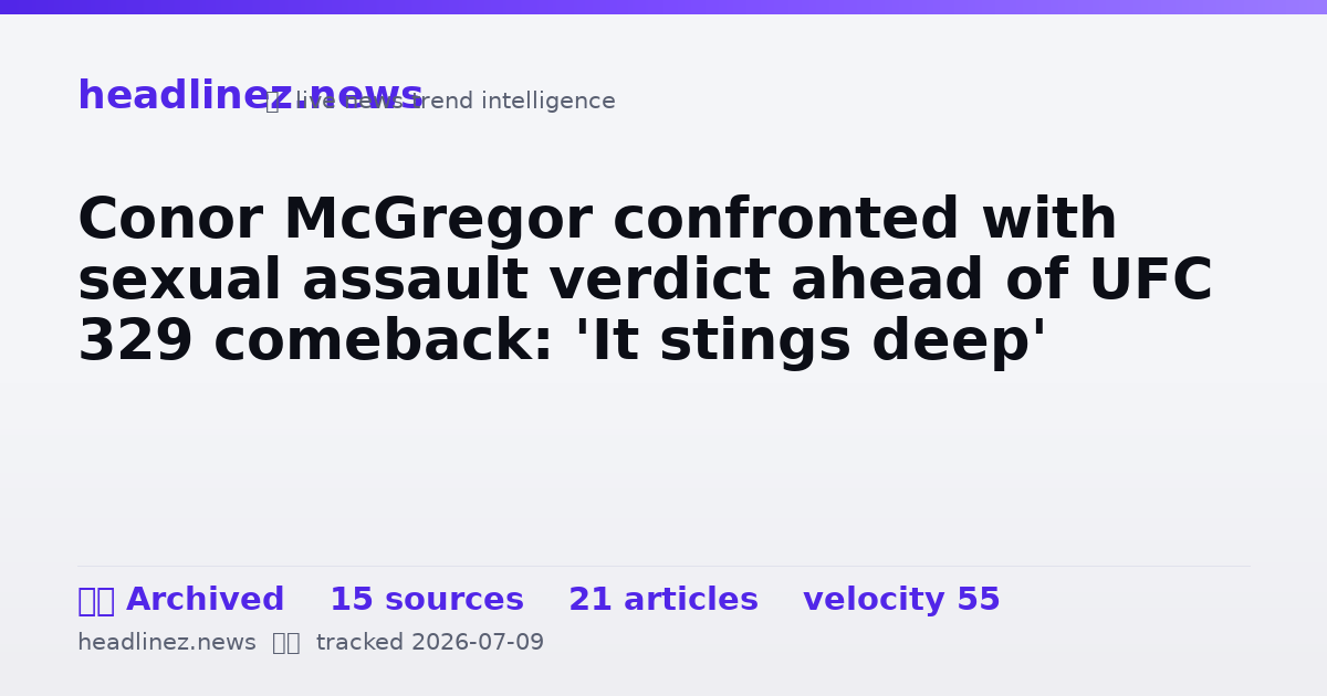 Visual summary for Conor McGregor confronted with sexual assault verdict ahead of UFC 329 comeback: 'It stings deep'
