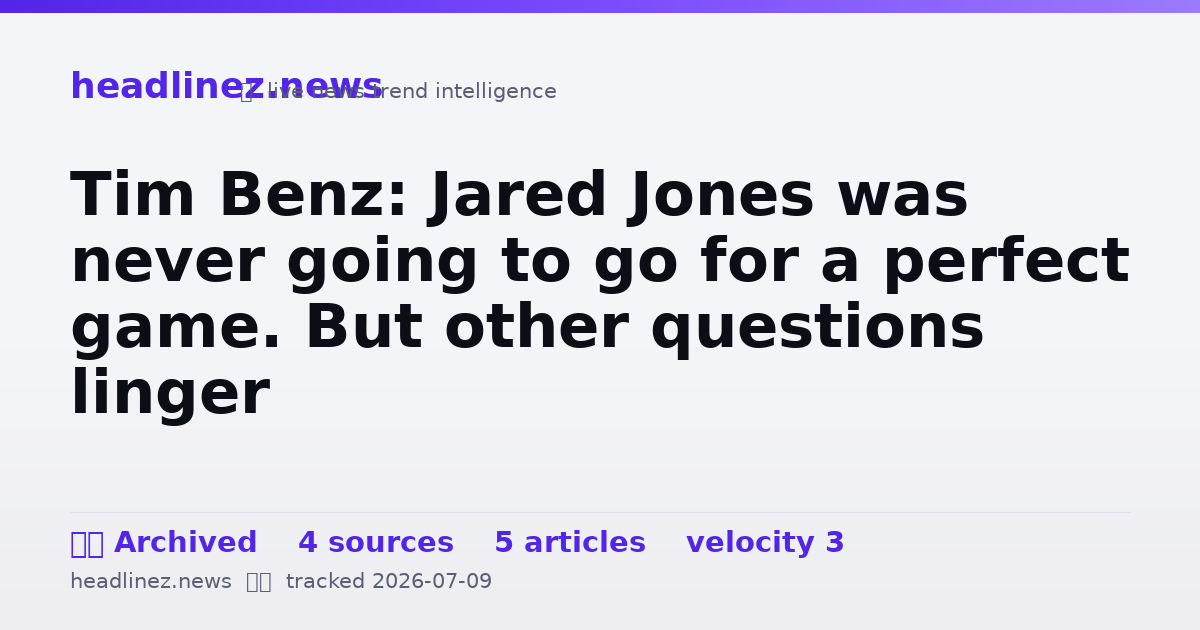 Visual summary for Tim Benz: Jared Jones was never going to go for a perfect game. But other questions linger