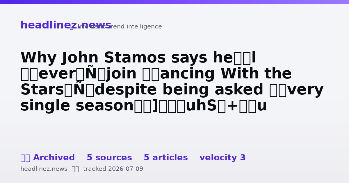 Visual summary for Why John Stamos says he’ll ‘never’ join ‘Dancing With the Stars’ despite being asked ‘every single season’