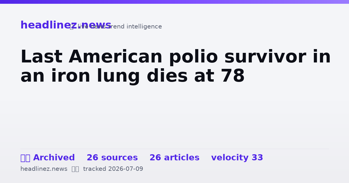 Visual summary for Last American polio survivor in an iron lung dies at 78