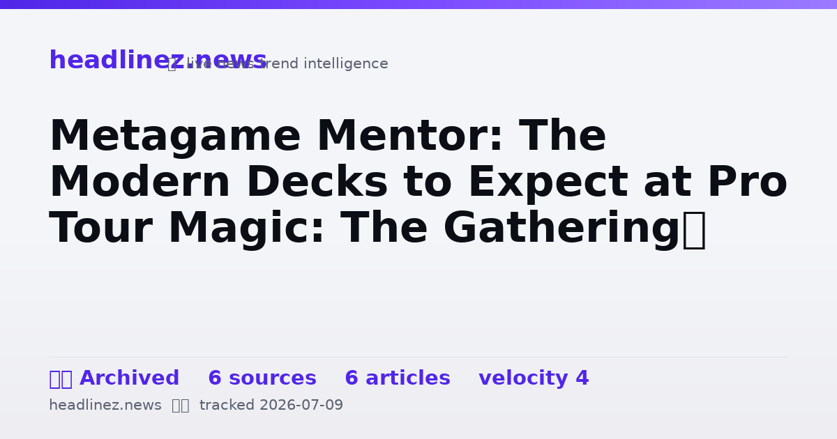 Visual summary for Metagame Mentor: The Modern Decks to Expect at Pro Tour Magic: The Gathering®