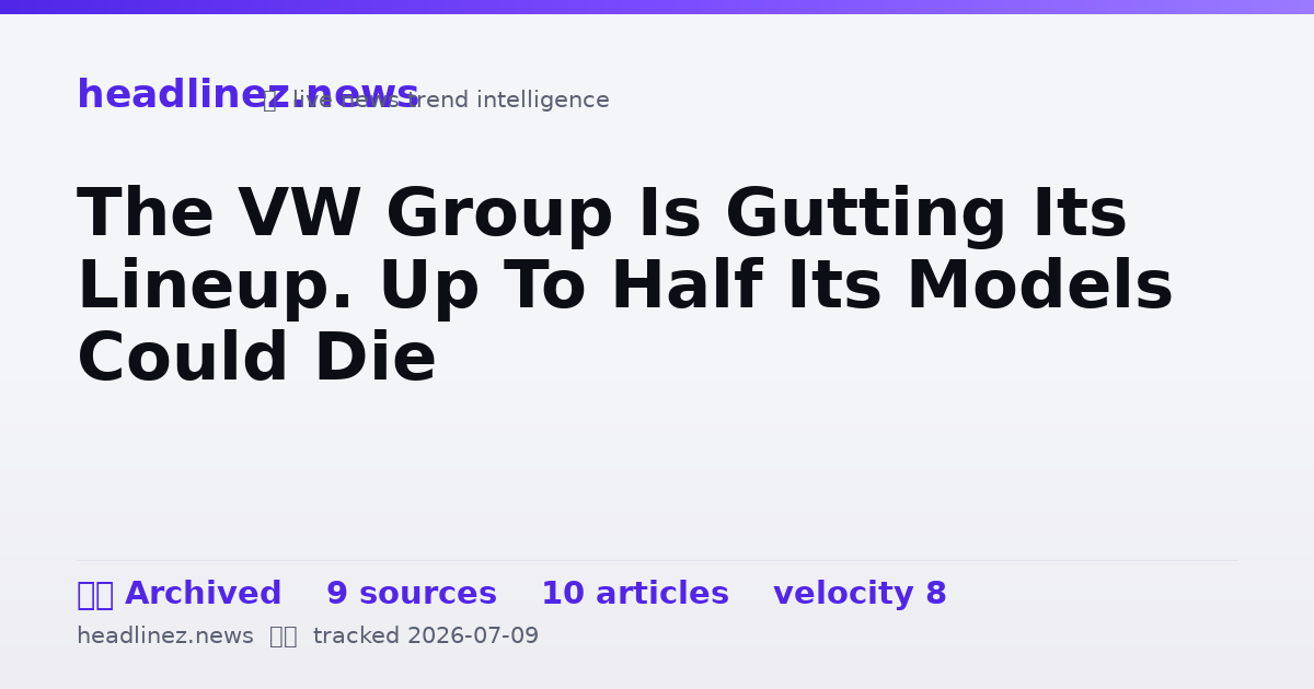Visual summary for The VW Group Is Gutting Its Lineup. Up To Half Its Models Could Die