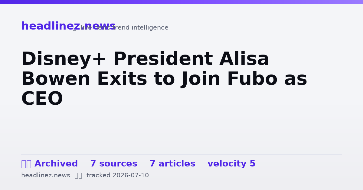 Visual summary for Disney+ President Alisa Bowen Exits to Join Fubo as CEO