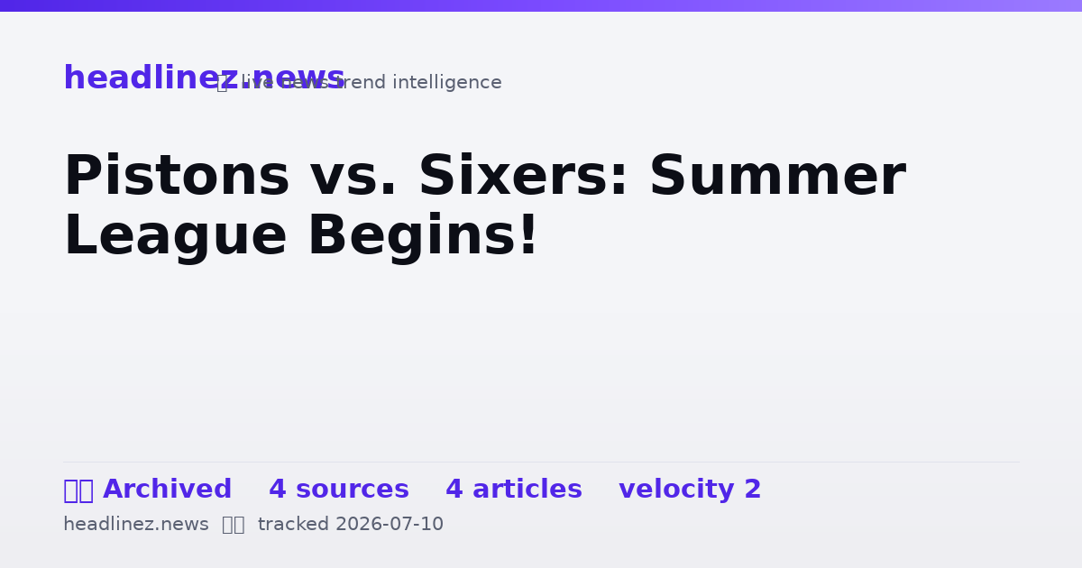 Visual summary for Pistons vs. Sixers: Summer League Begins!