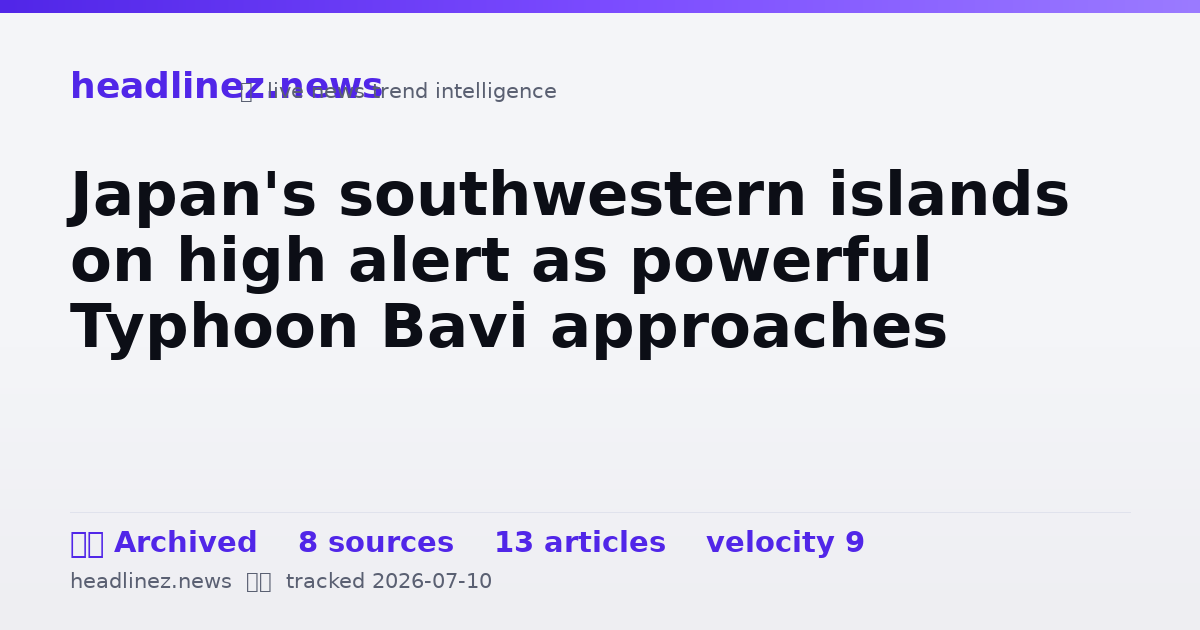Visual summary for Japan's southwestern islands on high alert as powerful Typhoon Bavi approaches