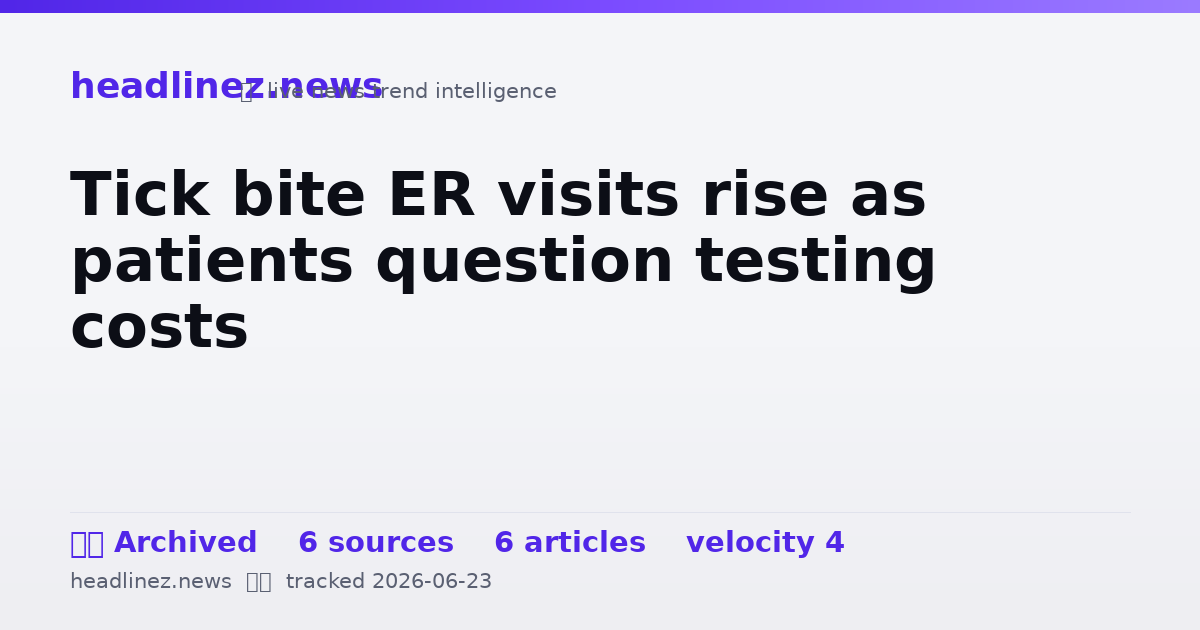 Visual summary for Tick bite ER visits rise as patients question testing costs